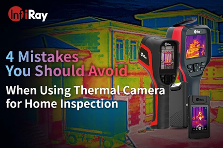 4 Errores que debe evitar al usar una cámara térmica para la inspección del hogar