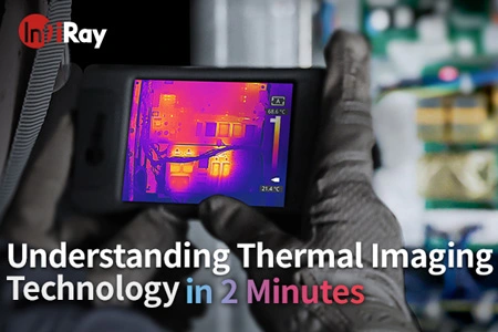 Comprensión de la tecnología de imágenes térmicas en 2 minutos