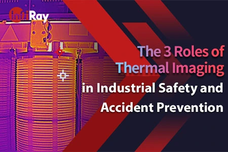 3 roles de imágenes térmicas en seguridad industrial y prevención de accidentes