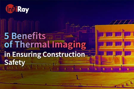 5 beneficios de la imagen térmica para la seguridad de la construcción