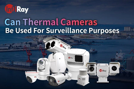 ¿Se pueden utilizar cámaras térmicas para la vigilancia?