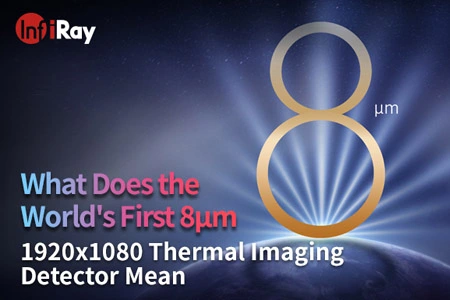 ¿Qué significa el primer detector de imágenes térmicas de 8μm 1920x1080 del mundo?