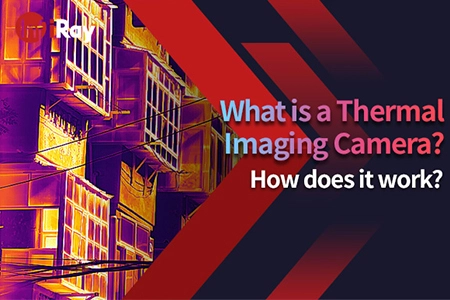 ¿Qué es una cámara de imágenes térmicas? ¿Cómo funciona?