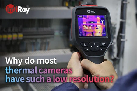 ¿Por qué la mayoría de las cámaras térmicas tienen una resolución tan baja?