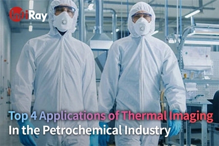Las 4 principales aplicaciones de imágenes térmicas en la industria petroquímica