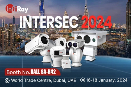 Futuro DE LA VIGILANCIA: escaparate exclusivo de InfiRay en Intersec Dubai 2024