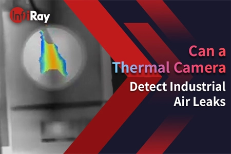Puede una cámara térmica detectar fugas de aire industriales