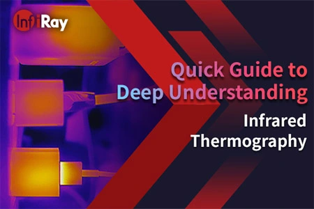Guía rápida para la termografía infrarroja de comprensión profunda
