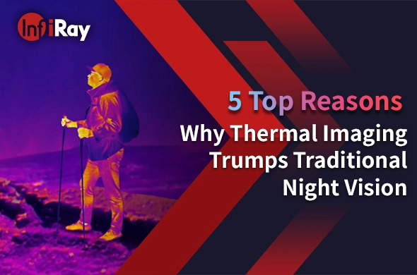 5 razones principales por las que la imagen térmica triunfa sobre la visión nocturna tradicional